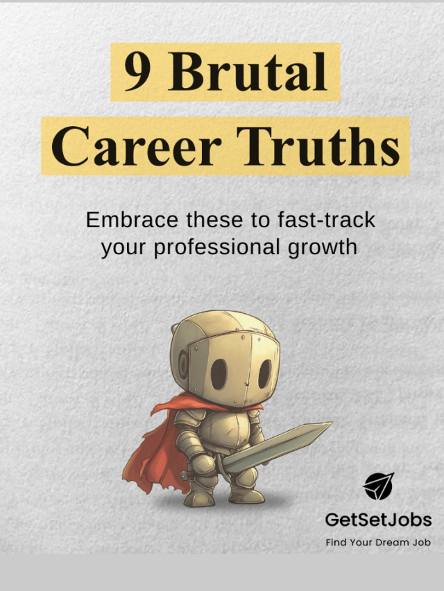 9 BRUTAL  CAREER TRUTHS